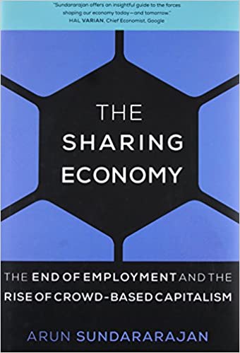 Economía Colaborativa - El Fin del Empleo y el Auge del Capitalismo de Masas