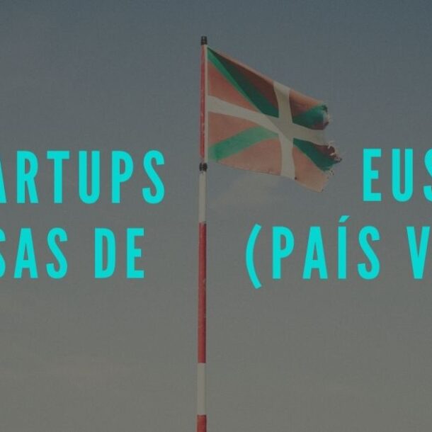 Startups Exitosas de EUSKADI (País Vasco)